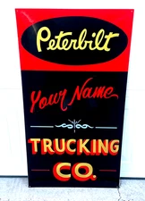 CUSTOM ORDER A  HAND PAINTED PETERBILT BUSINESS SIGN Trucking CO -MANUFACTURING