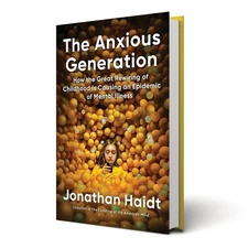 The Anxious Generation: How the Great Rewiring of Childhood Is Causing..
