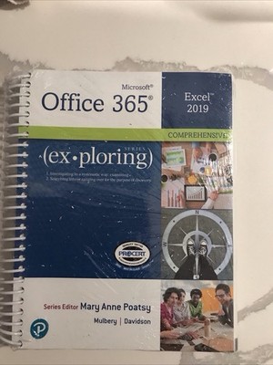 New & Sealed Exploring Microsoft Office Excel 2019 Comprehensive