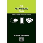 The Networking Book: 50 Ways to Develop Strategic Relationships by Simone Andersen (Hardback, 2015)