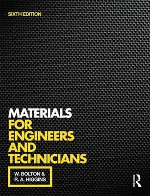 Materials for Engineers and Technicians by Bolton, William