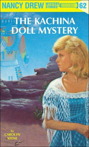 Nancy Drew 62: The Kachina Doll Mystery