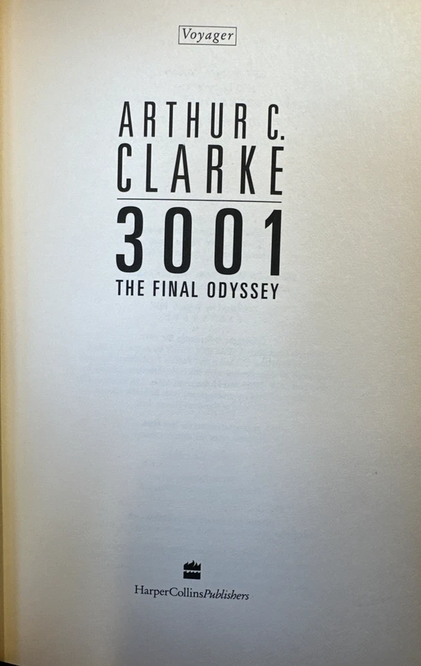 3001: The Final Odyssey by Arthur C. Clarke 1997 UK 1st/1st HB Voyager - Image 2 of 4