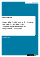 BüRgerliche Zivilisierung In Der Bretagne. Die Rolle Der Sprache In Den...