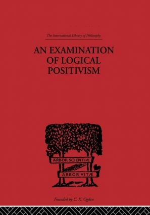 Examination of Logical Positivism
