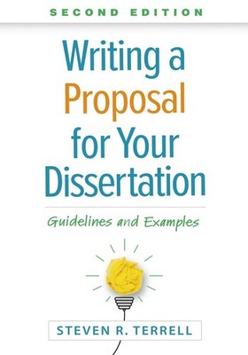 Writing a Proposal for Your Dissertation, Second Edition: Guidelines and Example