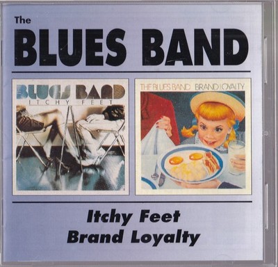 The Blues Band   Itchy Feet / Brand Loyalty 2xCD BGO Records