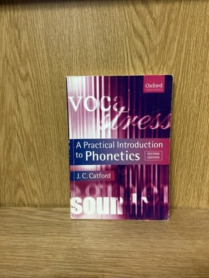 A Practical Introduction to Phonetics (Oxford Tex... by Catford, J. C. PB (4E)