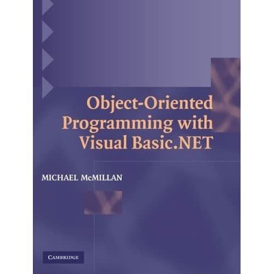 Object-Oriented Programming with Visual Basic.NET Michael McMillan 9780521539838