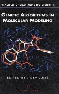 Genetic Algorithms in Molecular Modeling by James Devillers - 9780122138102