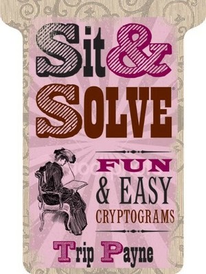 Sit & Solve  Fun & Easy Kryptogramme Neu Buch Reise Payne