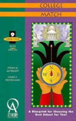 College Match: A Blueprint for Choosing the Best School for You (5th ed)