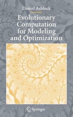 Evolutionary Computation for Modeling And Optimization, Hardcover by Ashlock,...