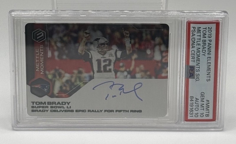 Tom Brady - 2019 Panini Elements Mettle Moments On Card Auto - Rare /5 PSA 10/10
