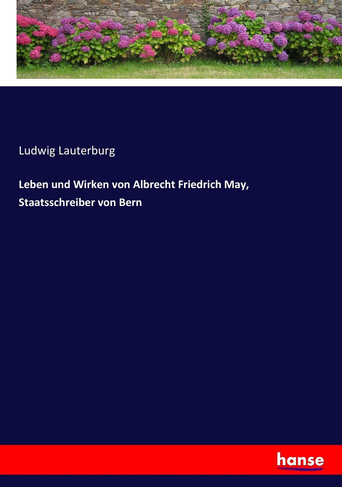 Thumbnail - Leben Und Wirken Von Albrecht Friedrich May, Staatsschreiber ...