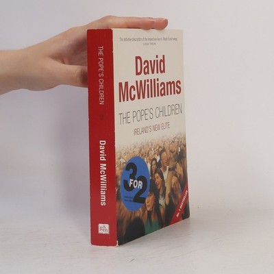 The Pope's Children: Ireland's New Elite  |  David McWilliams