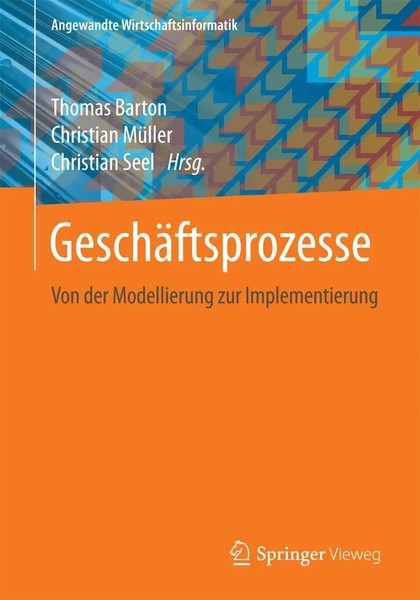 GeschäFtsprozesse | Von Der Modellierung Zur Implementierung | Barton (U. A.)-image