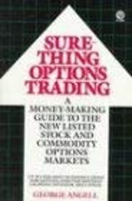 Sure-Thing Options Trading : Your Guide to Consistent, Low-Risk P