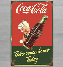 Coca-Cola Take Some Home Today 8 x 12 Novelty Metal Sign Made In USA New!