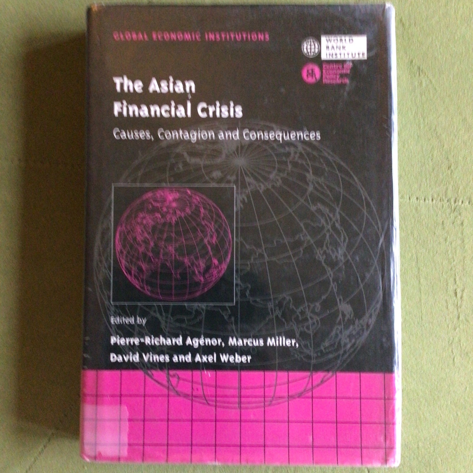 The Asian Financial Crisis: Causes, Contagion and Consequences by Pierre-Richard