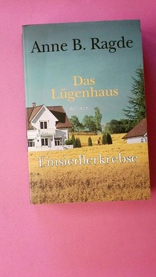 236936 Anne B. Ragde DAS LÜGENHAUS - EINSIEDLERKREBSE, 2 ROMANE IN EINEM BAND