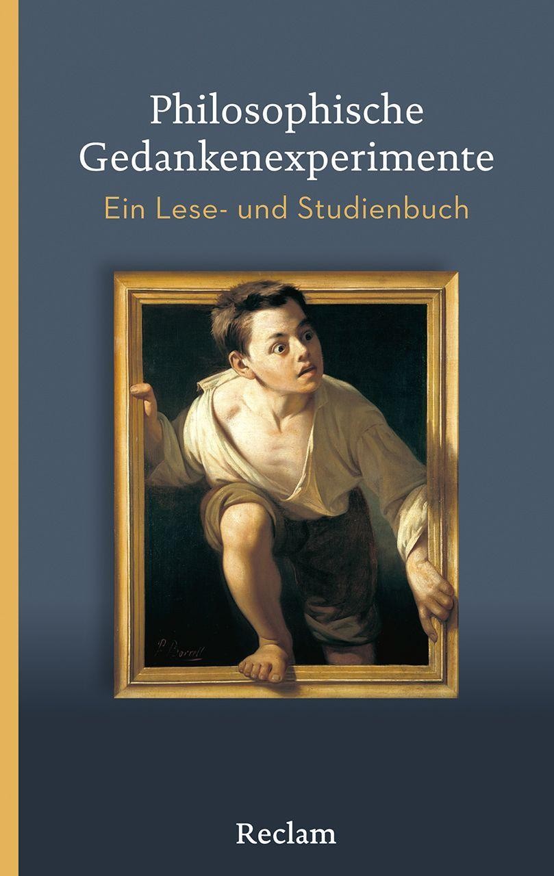 Philosophische Gedankenexperimente Georg W. Bertram