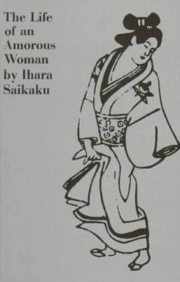 The Life of an Amorous Woman and Other Writings Paperback Ihara S