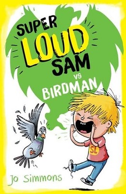 Super Loud Sam vs Birdman by Simmons, Jo 1407152319 FREE Shipping