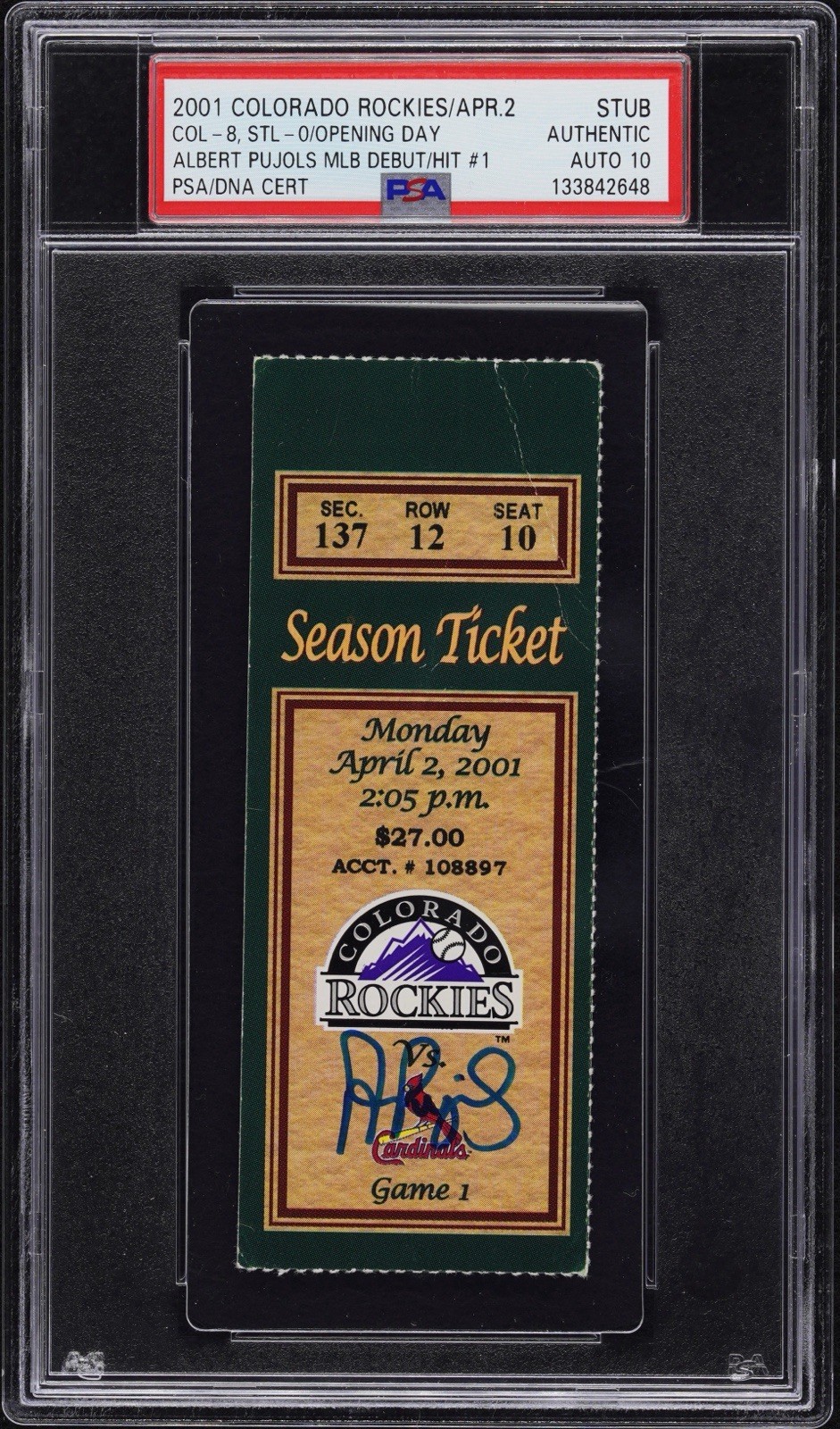 Albert Pujols Autographed Signed Colorado Rockies MLB DEBUT & HIT#1 TICKET 4/2/2001 HOF CARDINALS PSA AUTO 10 