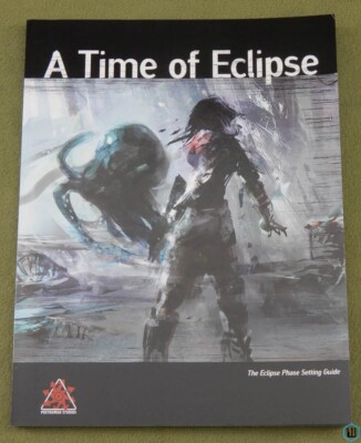 A Time of Eclipse (ECLIPSE PHASE RPG) Posthuman Studios EP 21814