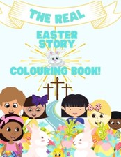 The Real Easter Story  Colouring Book-A Story  Colouring Book