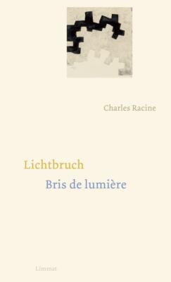 Lichtbruch / Bris de lumière Racine, Charles Buch