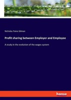 Nicholas Paine Gilman | Profit Sharing Between Employer And Employee | Buch