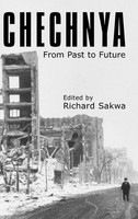 Richard Sakwa | Chechnya | Buch | Englisch (2005) | From Past To Future