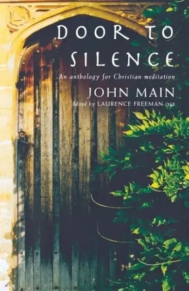 John Main | Door To Silence: An Anthology For Meditation | Taschenbuch (2006)-image