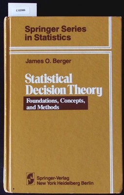 Statistical decision theory. Foundations concepts and methods.