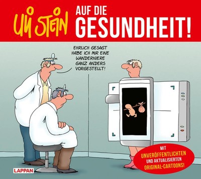 Uli Stein: Gute Wünsche!: Auf die Gesundheit! Uli Stein Buch 64 S. Deutsch 2024