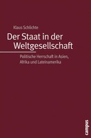 Klaus Schlichte | Der Staat In Der Weltgesellschaft | Taschenbuch | Deutsch