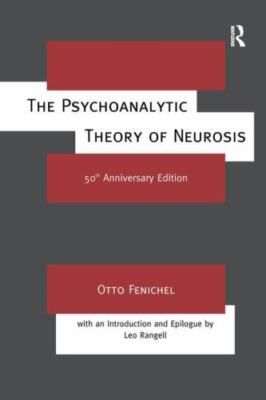 Psychoanalytic Theory of Neurosis, Hardcover by Fenichel, Otto, Brand New, Fr...