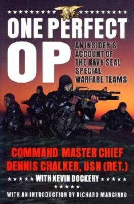 One Perfect Op: An Insiders Account of the Navy Seal Special W - VERY GOOD