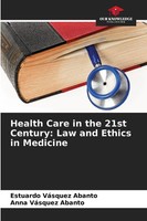 Estuardo VáSquez Abanto (U. A.) | Health Care In The 21St Century: Law And...