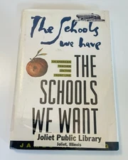 Schools We Have Schools We Want James Nehring 1992 HC 1st Ed Teaching Reform