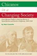 CHICANOS IN A CHANGING SOCIETY: FROM MEXICAN PUEBLOS TO By Albert Camarillo Mint