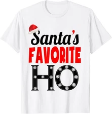 Santa's Favorite Ho Funny Christmas Holiday Humor T-Shirt S-5XL