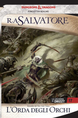 Die Horde der Orks. Die Legende von Drizzt. Forgotten Realms. Vol.