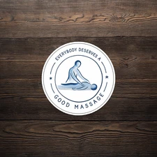 Everybody Deserves a Good Massage Sticker - Relaxation Encouragement Gift #662