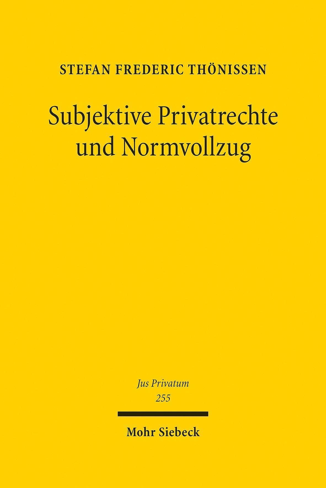 Subjektive Privatrechte Und Normvollzug Stefan Frederic Thönissen Buch