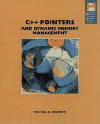C++ Pointers and Dynamic Memory Management Daconta, Michael C. paperback Used -