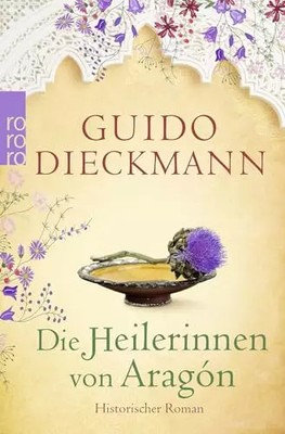 Die Heilerinnen von Aragon, Guido Dieckmann