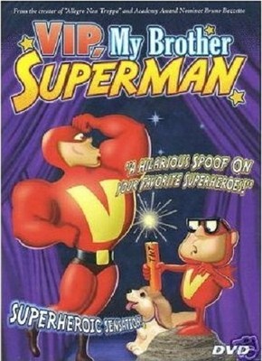 VIP, My Brother Superman